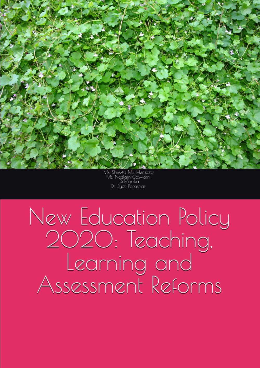 New Education Policy 2020: Teaching, Learning and Assessment Reforms