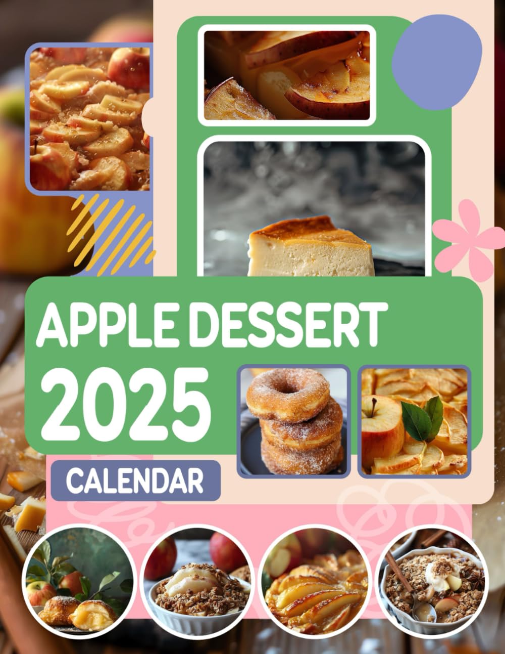 Apple Dessert Calendar 2025: 365 days From Jan to Dec 2025, with 12 Coloring Pages For Kids and Adults| Perfect for Corgi Lover to Planning and Organizing