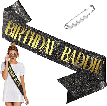 Birthday Baddie sash - Black Glitter sash with Gold foil and Pearl Safety Pin. Birthday Sash for Women and Men - Happy BIRTHDAY SASH - Bday Decorations