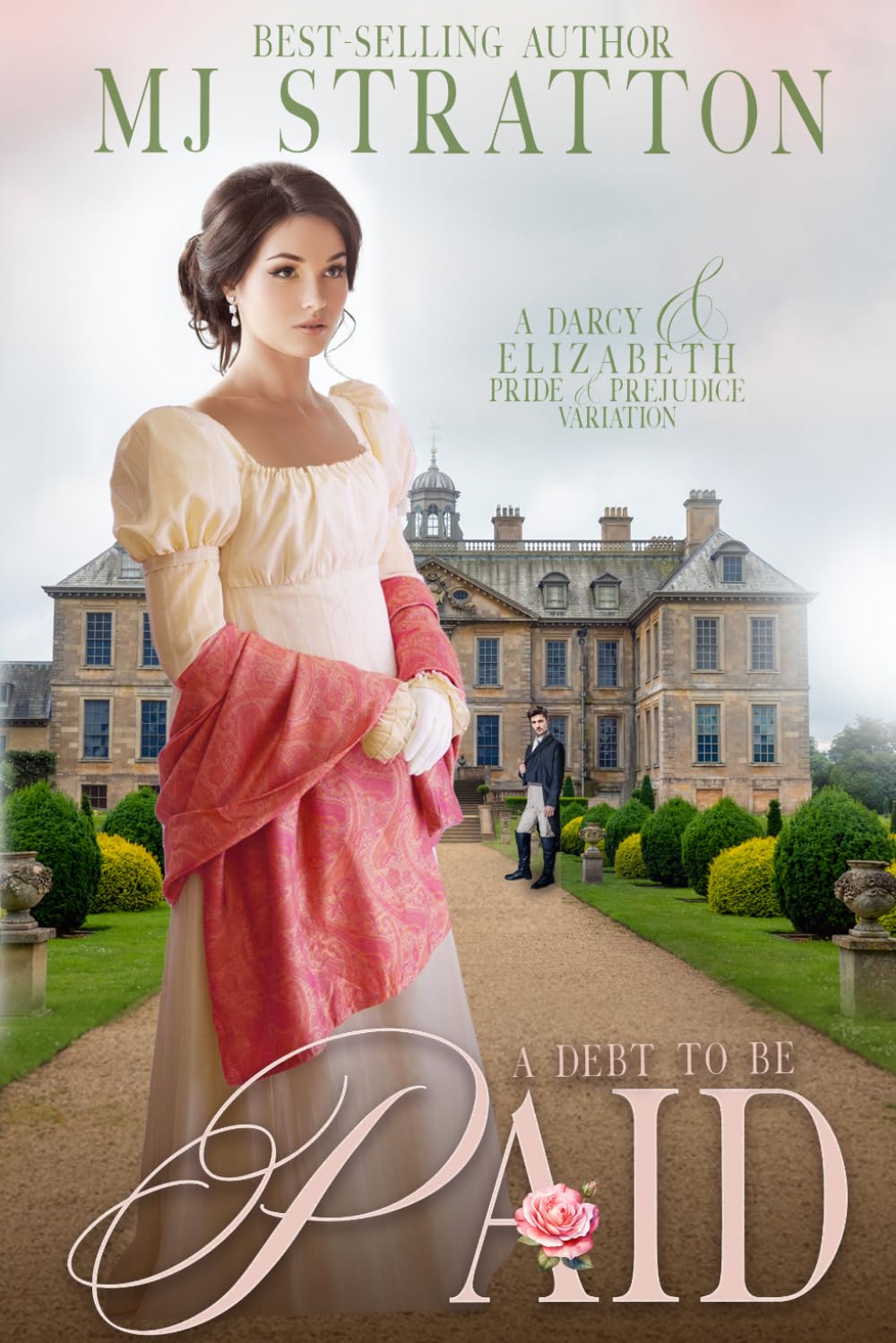A Debt to be Paid: A Pride and Prejudice Variation (Darcy and Elizabeth Variations)