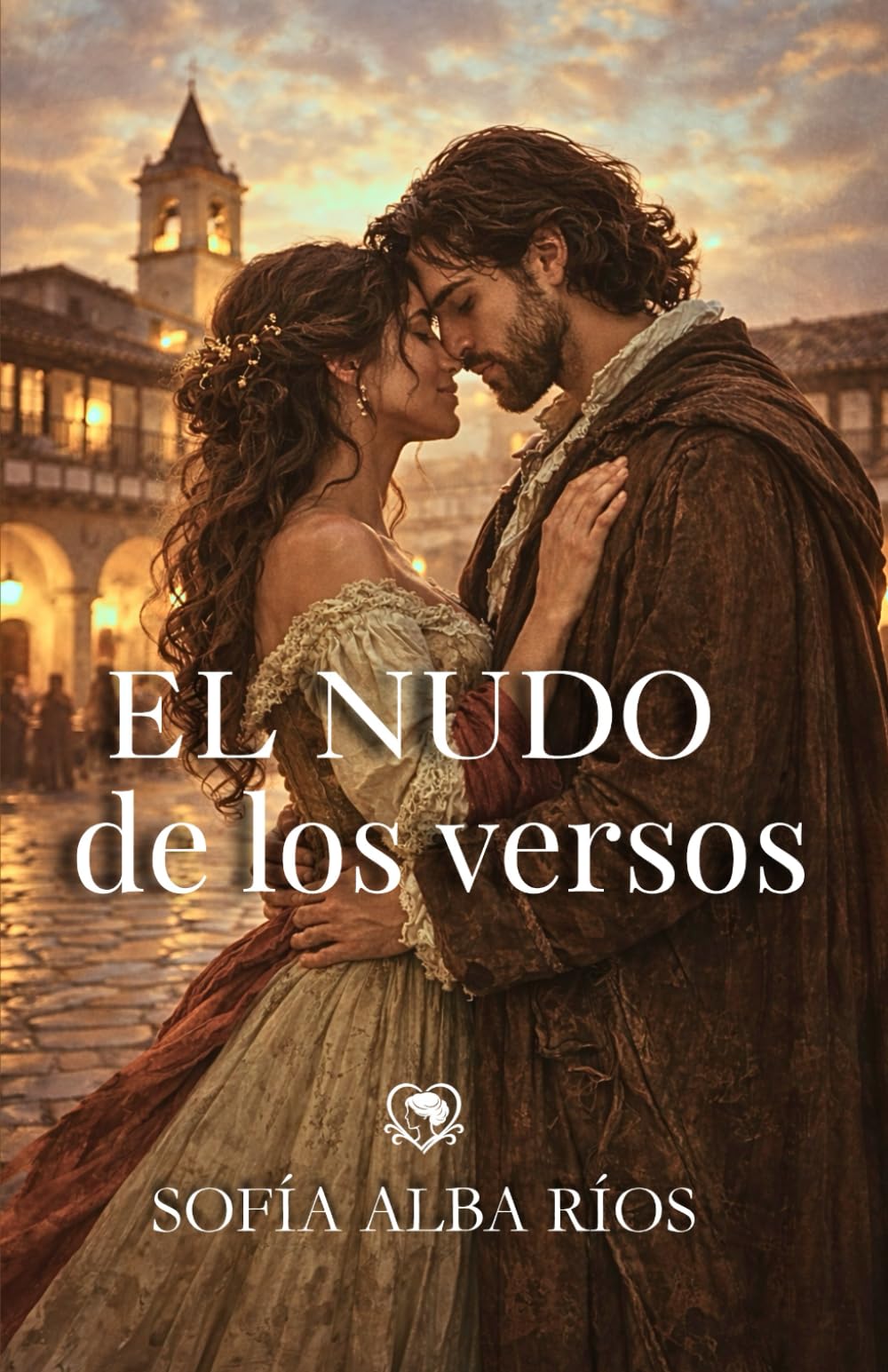 El nudo de los versos: Un romance histórico en el Almagro del Siglo de Oro (Romances de época en España)