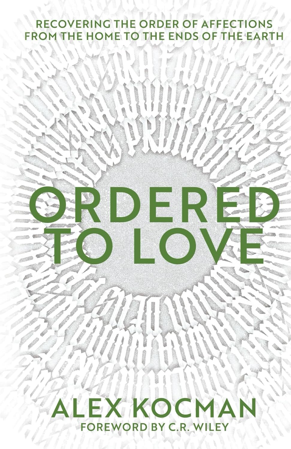 Ordered to Love: Recovering the Order of Affections from the Home to the Ends of the Earth      Paperback – March 2, 2026