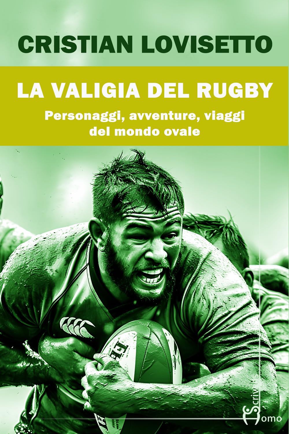 La Valigia Del Rugby. Personaggi, Avventure, Viaggi Del Mondo Ovale - 4