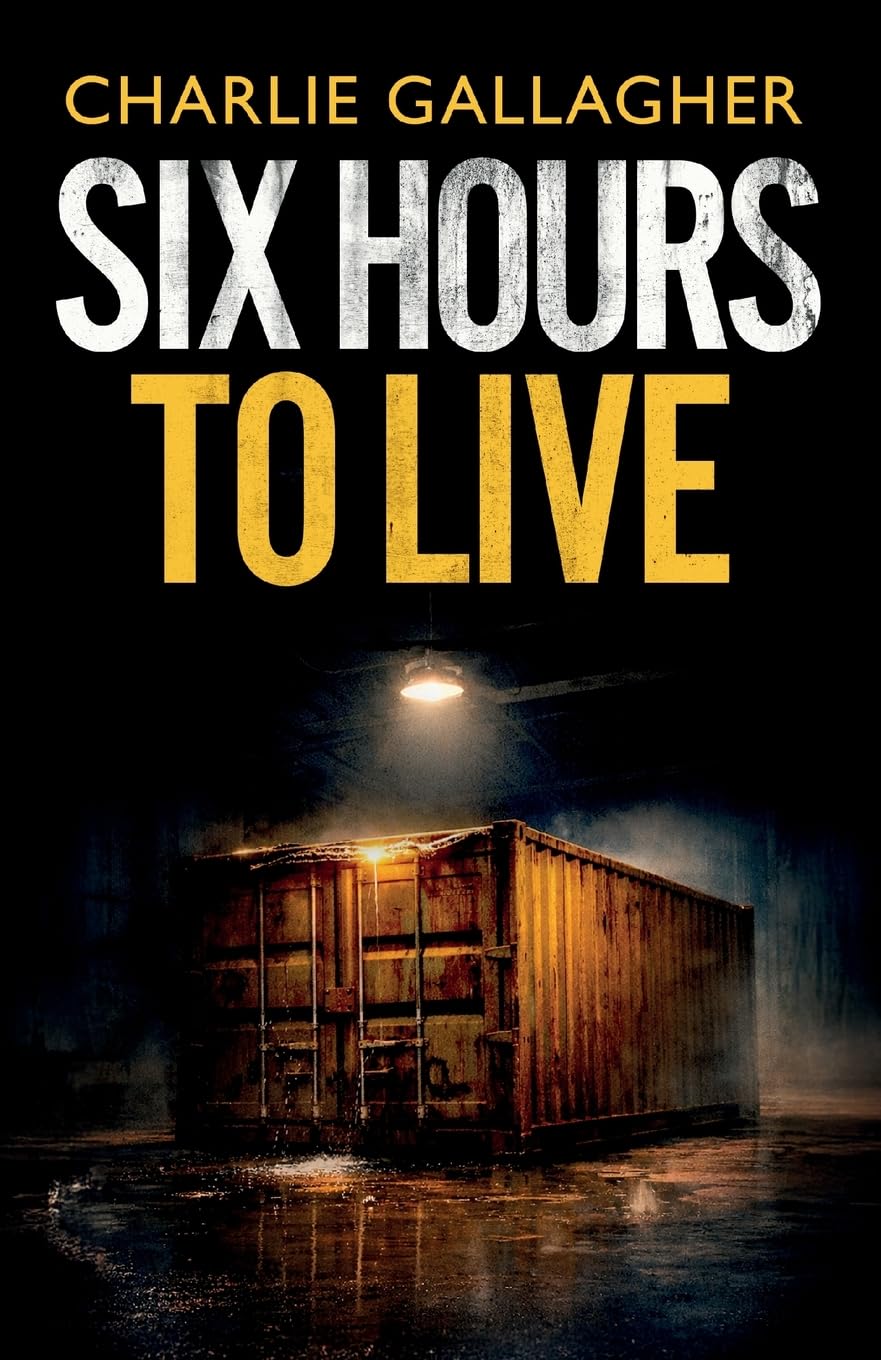 Six Hours to Live: an addictive British crime thriller full of twists: 1 (Abigail Morton)
