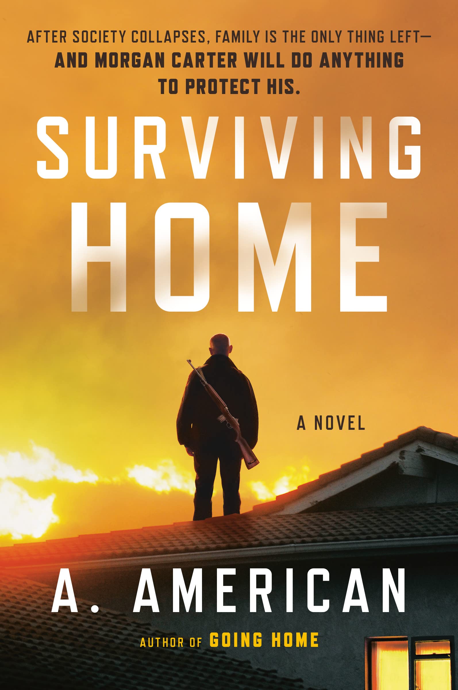 Surviving Home: A Novel (The Survivalist Series Book 2)