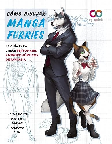 Cómo dibujar manga furries. La guía para crear personajes antropomórficos de fantasía (ESPACIO DE DISEÑO)