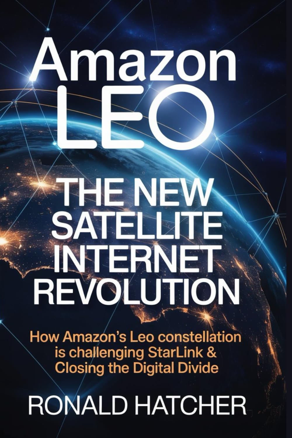 Amazon Leo: The New Satellite Internet Revolution