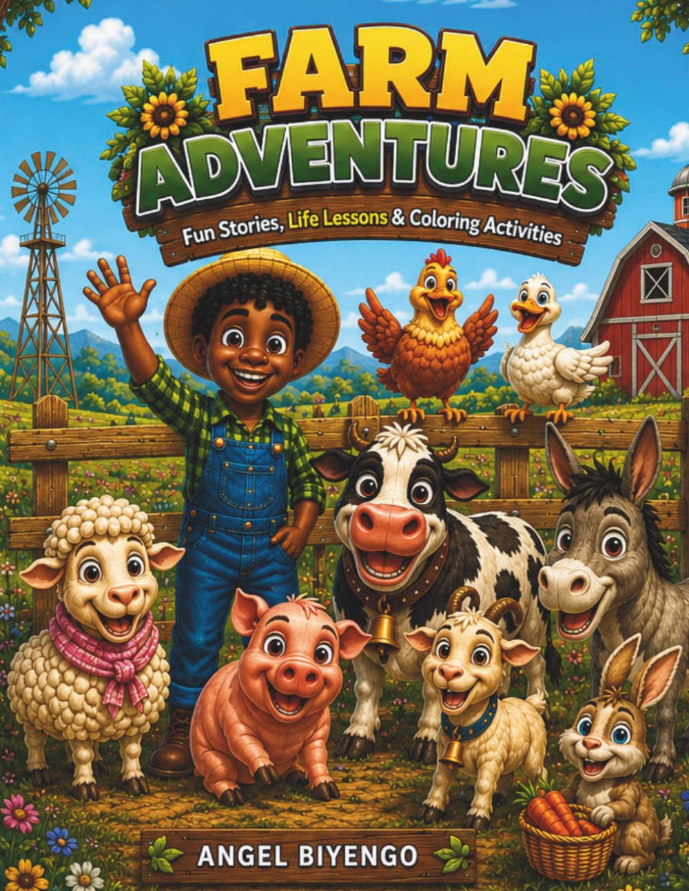 FARM ADVENTURES: Fun Stories, Life Lessons and Coloring Activities