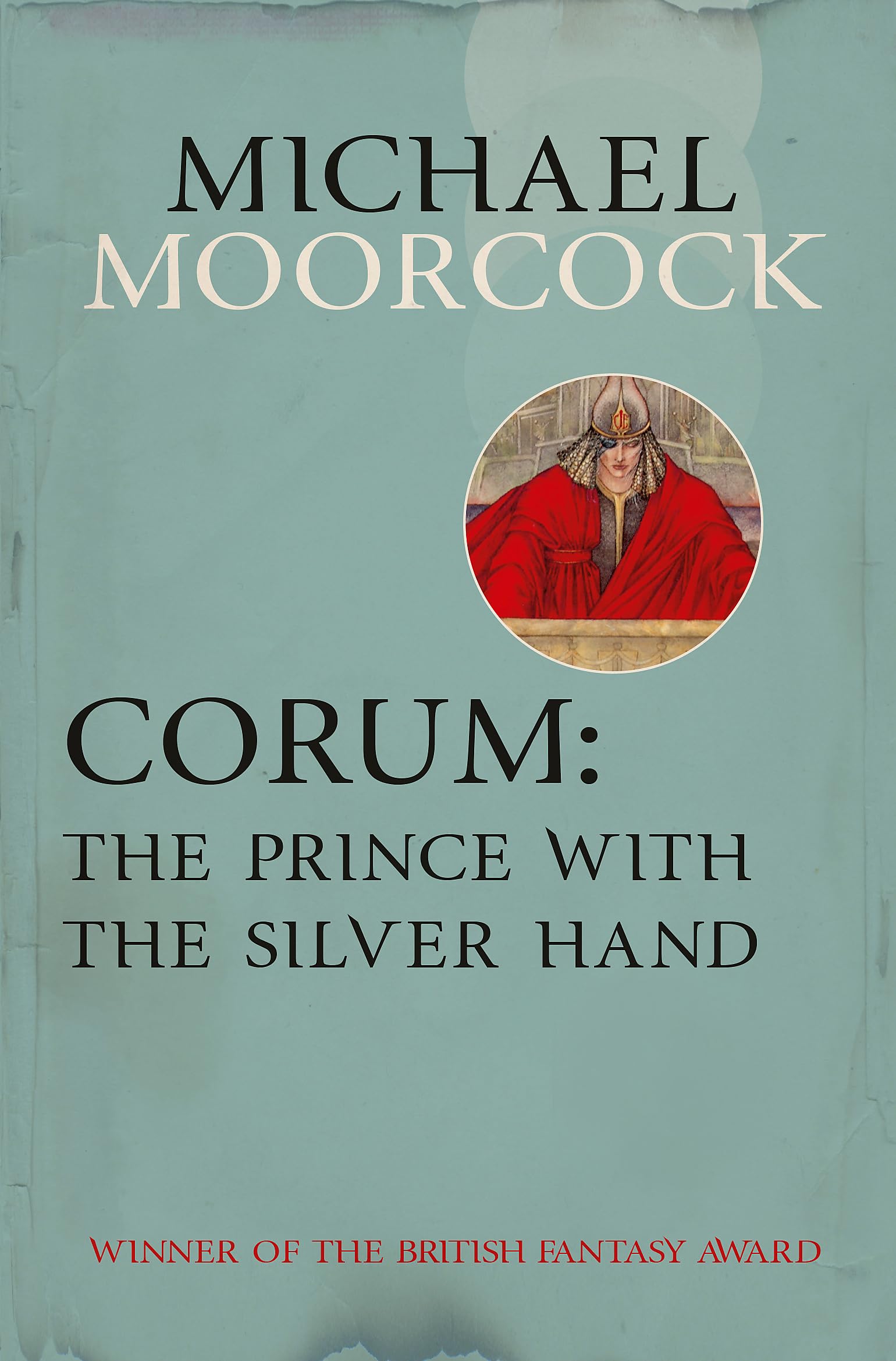 Corum: The Prince With the Silver Hand (Moorc*cks Multiverse).by Moorc*ck New**