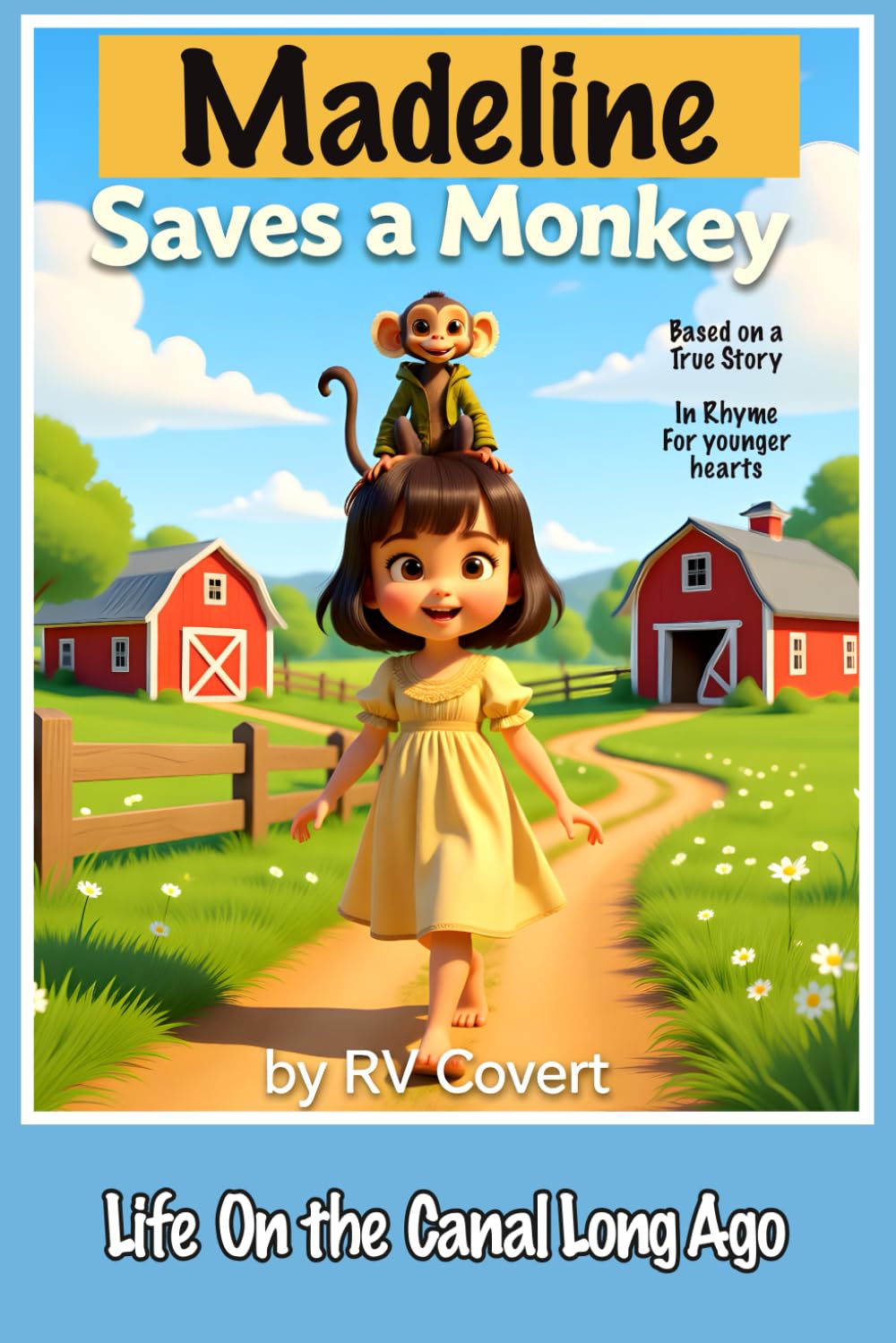 Madeline Saves a Monkey: Life on the Canal Long Ago - In Rhyme