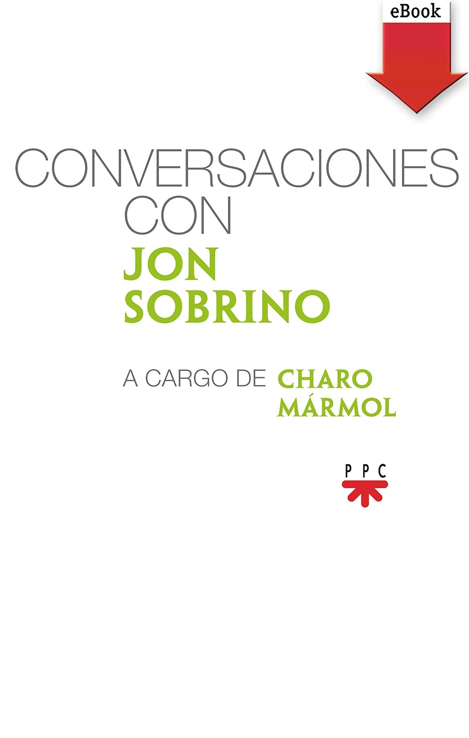 Conversaciones con Jon Sobrino (Spanish Edition)