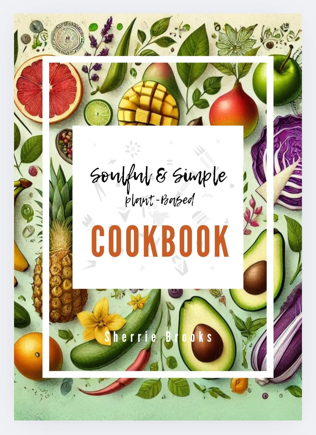 Soulful & Simple Plant-Based