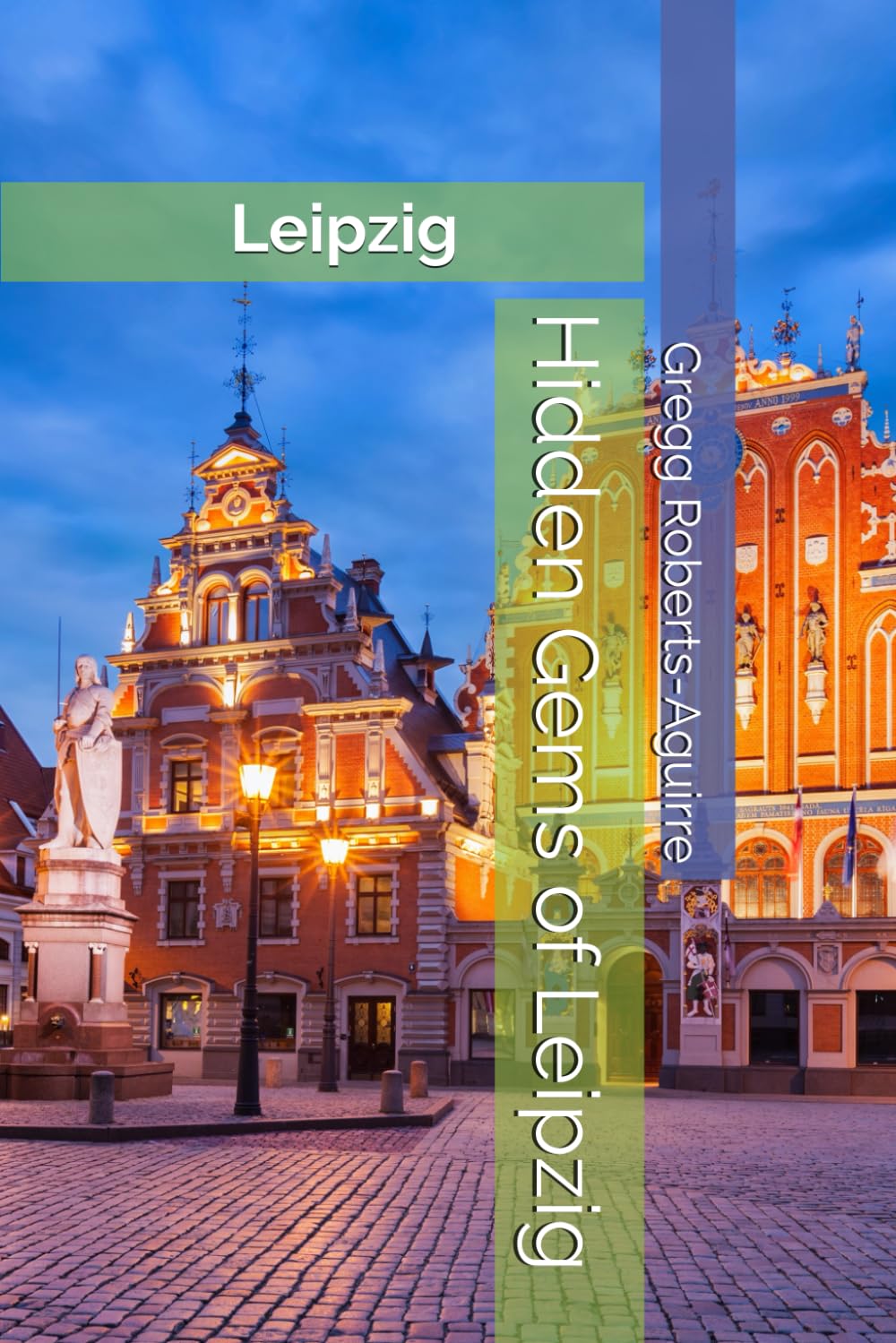 Hidden Gems of Leipzig: Panache Leipzig (Europe with Panache)