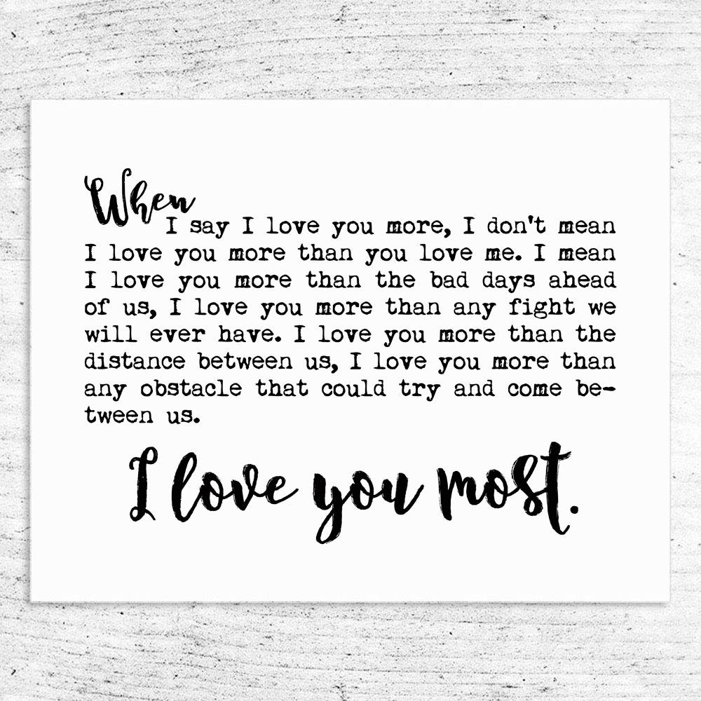 I Love You Most Wall Art, When I Say I Love You More, I Love You Most Sign, Bedroom