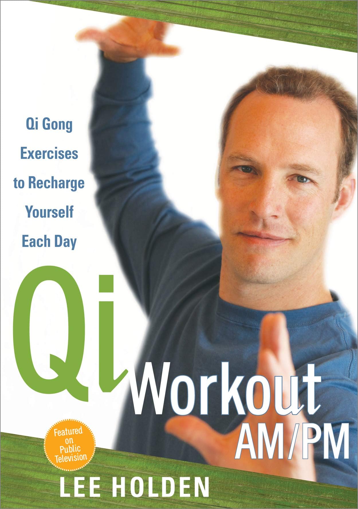 Holden, Lee: Qi Workout AM/PM