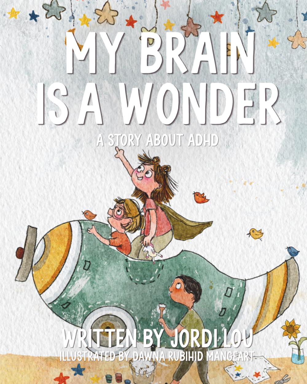 My Brain is a Wonder: A Story About ADHD