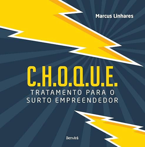 C.H.O.Q.U.E.: Tratamento para o surto empreendedor