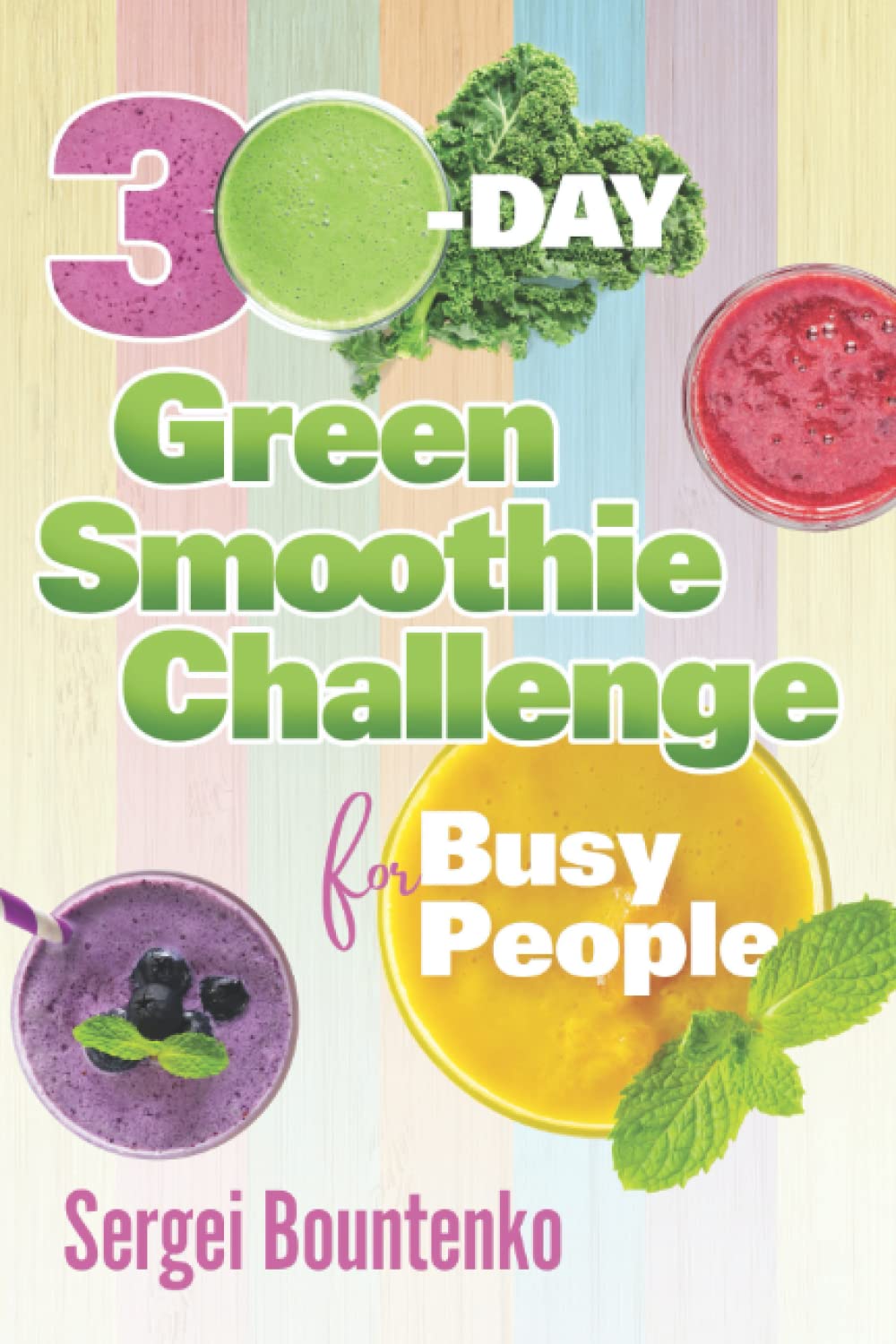 30-Day Green Smoothie Challenge for Busy People