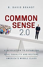 Common Sense 2.0: A Revolution to Establish Real Equality and Restore America's Middle Class