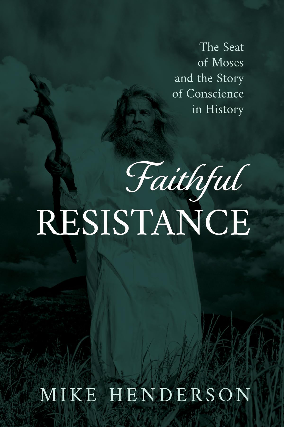 Faithful Resistance: The Seat of Moses and the Story of Conscience in History