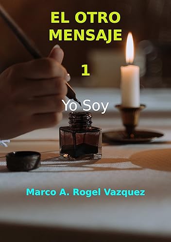 El Otro Mensaje  Yo Soy (Spanish Edition)