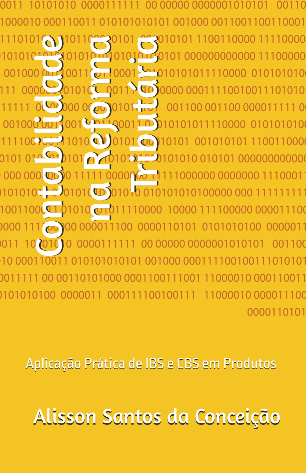 Contabilidade na Reforma Tributária: Aplicação Prática de IBS e CBS em Produtos