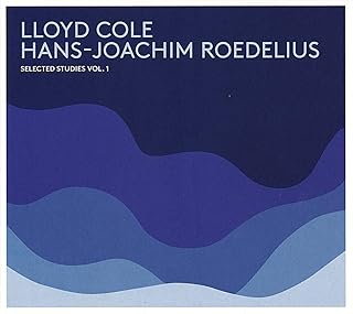 Lloyd Cole/Roedelius: Selected Studies Vol. 1