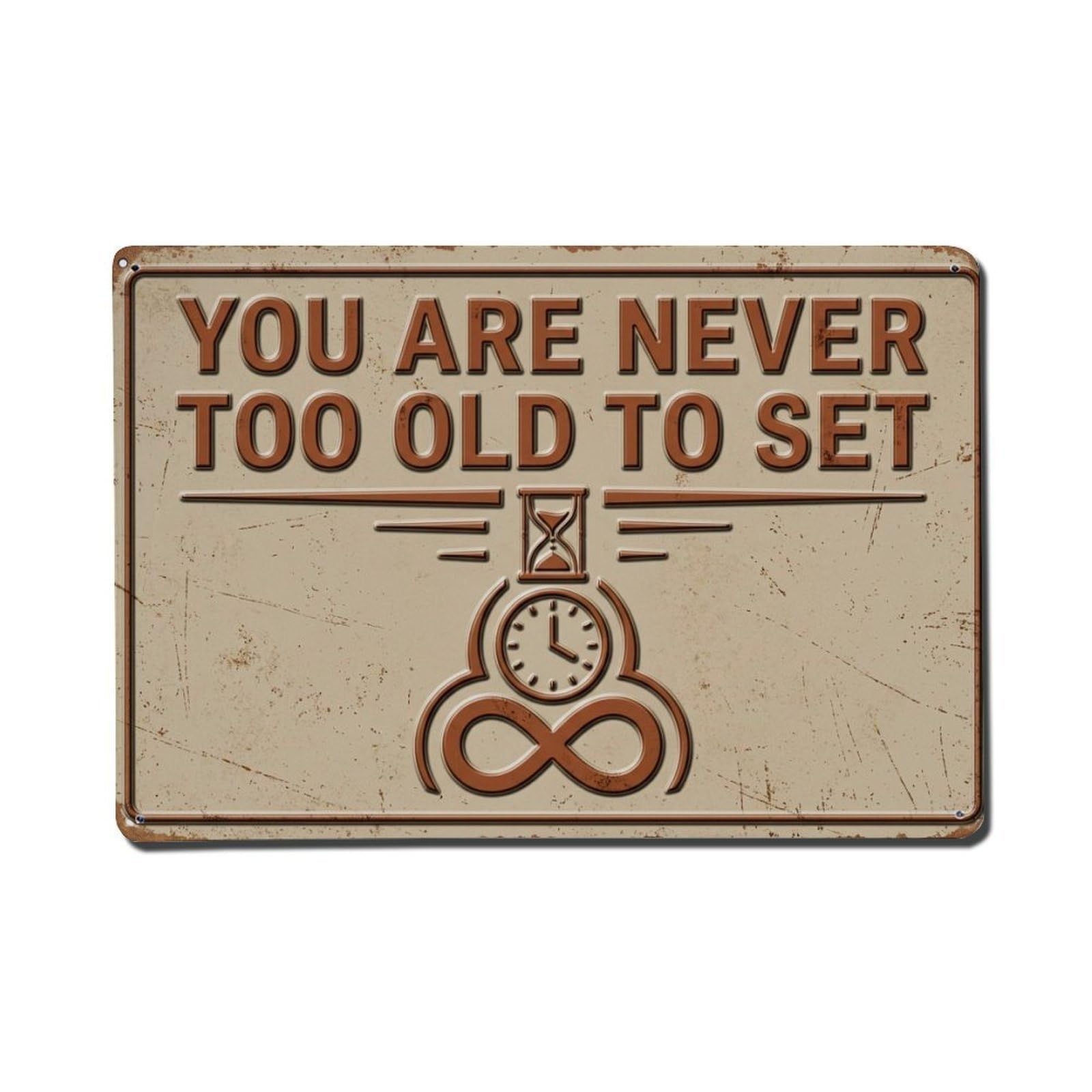Never Too Late Home Retro Motivational Slogans 1 Metal Tin Sign Plaque Wall Decor for Cafe, Club Bar, Office, Home Garden Metal Poster 8x12Inch