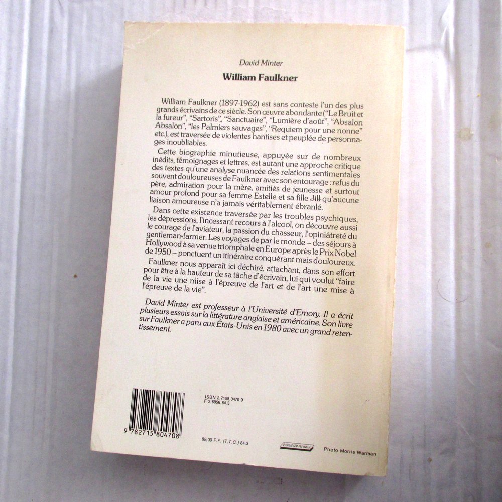William Faulkner, sa vie et son oeuvre