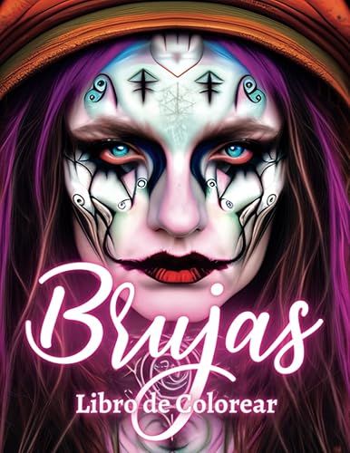 Libro de Colorear Brujas: Libro de Colorear para Adultos con Ilustraciones repletas de Brujería, Magia y Wicca (100 Páginas) (Libros de Colorear Creativos)
