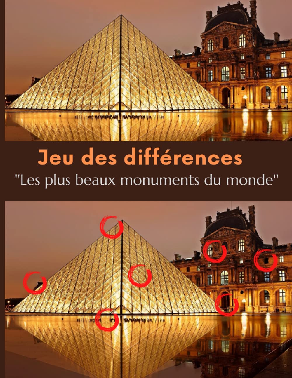 Jeu des différences: Les plus beaux monument du monde à (re)découvrir avec le jeu des differences pour adolescent, adulte ou senior | Cherche et ... adultes et personnes âgées (French Edition)