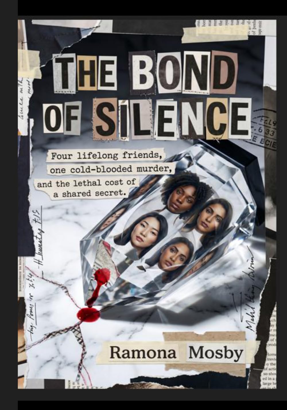 The Bond of silences: Four lifelong friends, one cold-blooded murder, and the lethal cost of a shared secret.