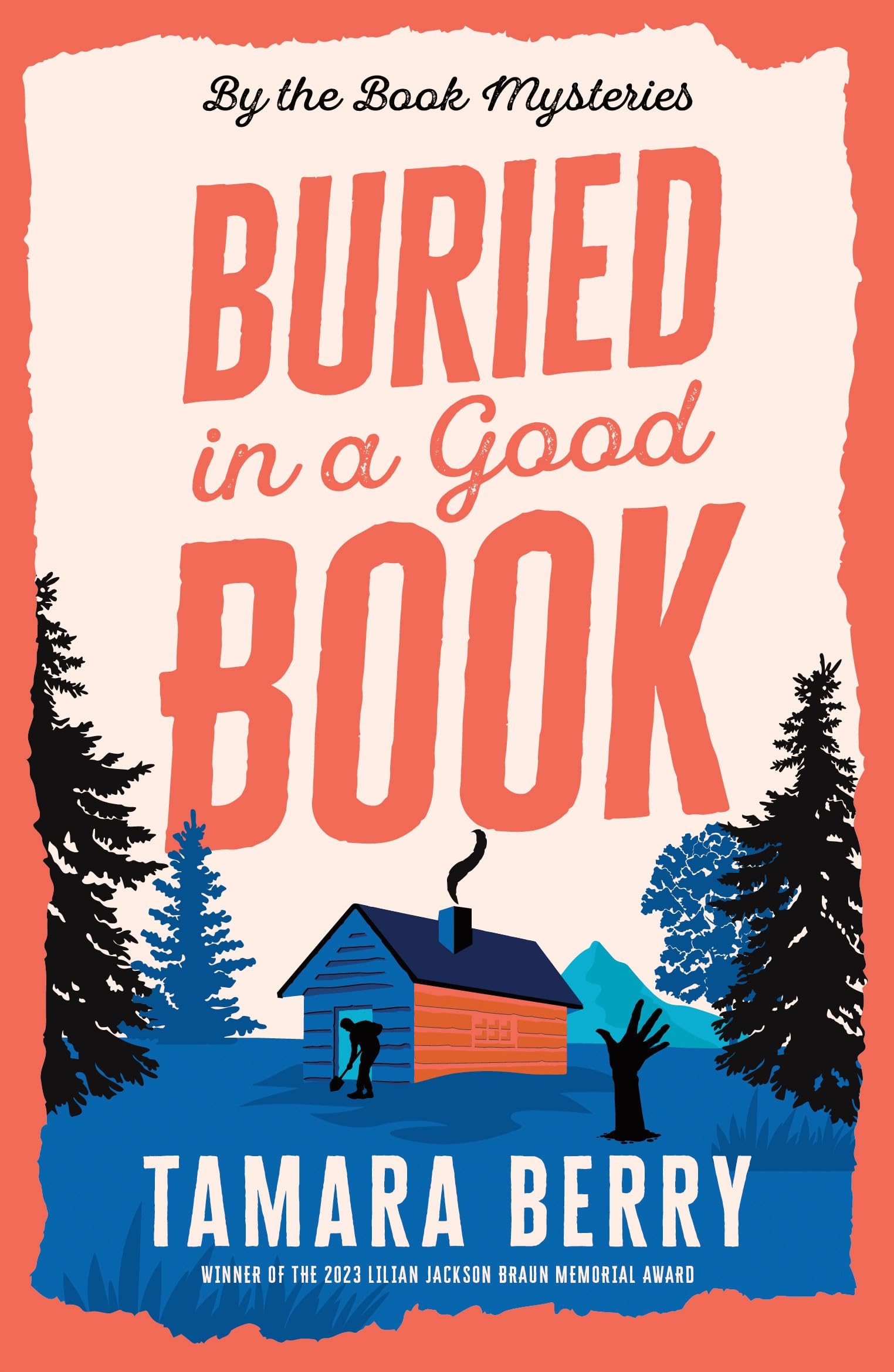 Buried in a Good Book: A Cosy Crime Murder Mystery Set in a Remote Cabin (By the Book Mysteries)