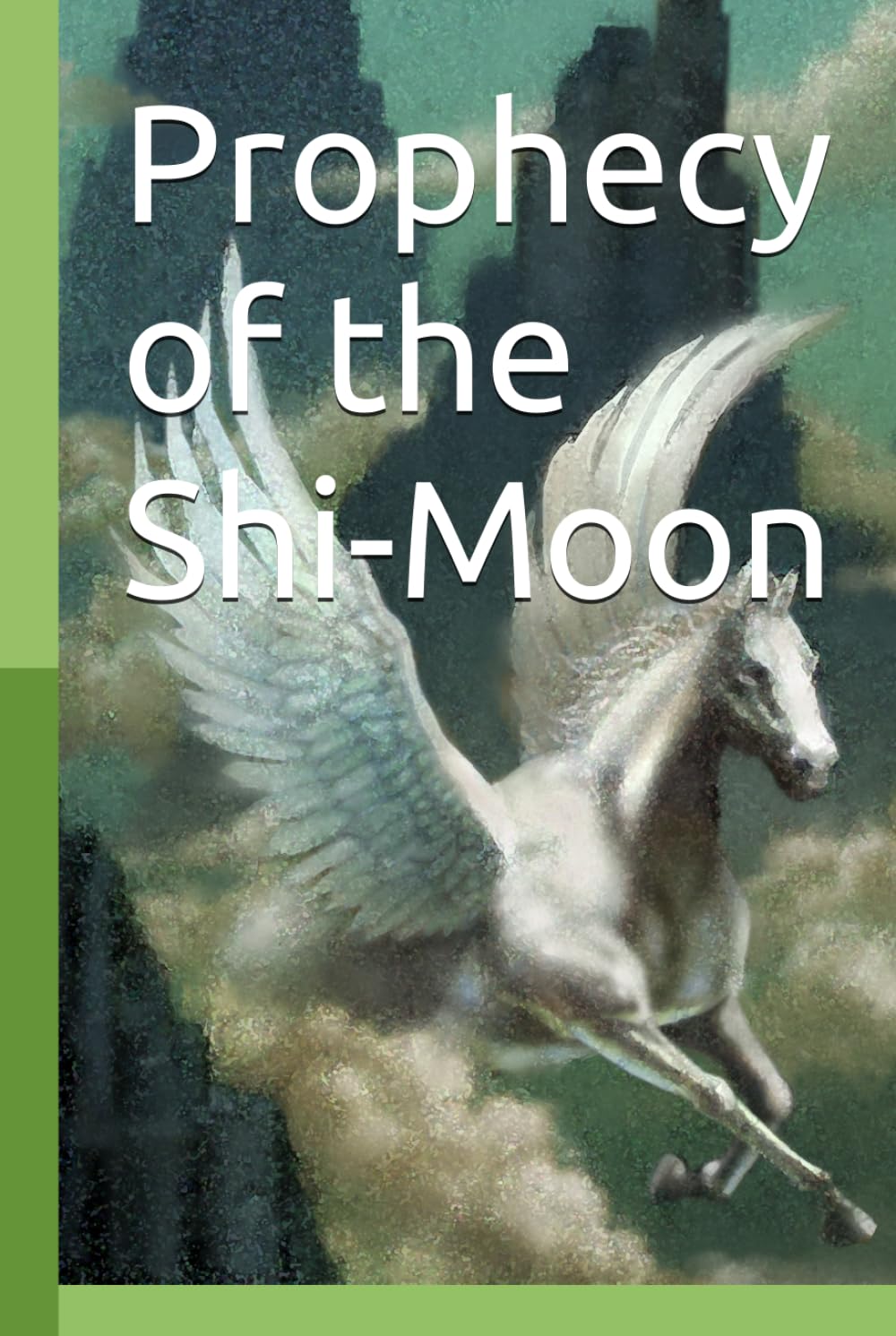 Prophecy of the Shi-Moon: Portal to Another World