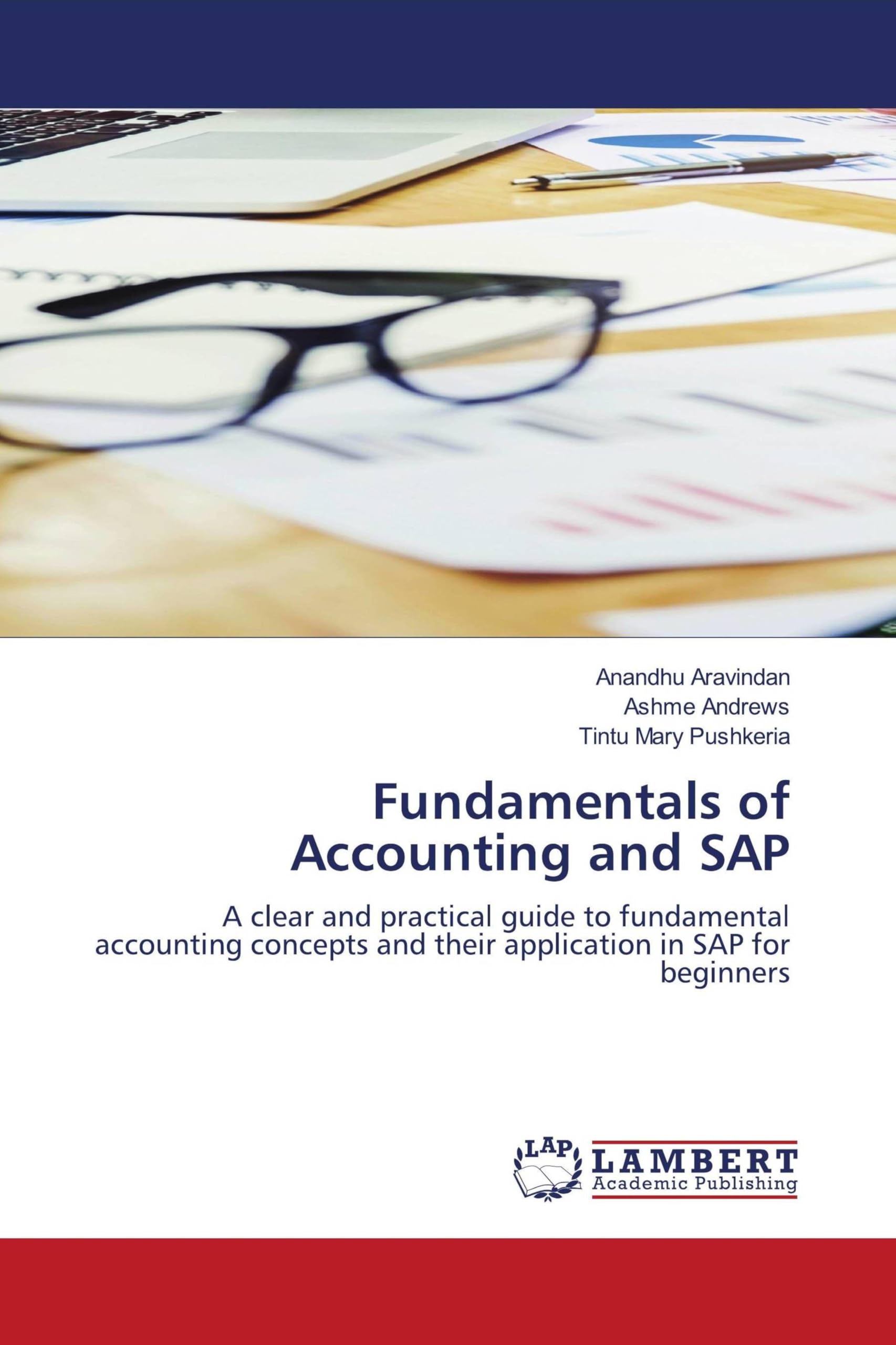 Fundamentals of Accounting and SAP: A clear and practical guide to fundamental accounting concepts and their application in SAP for beginners