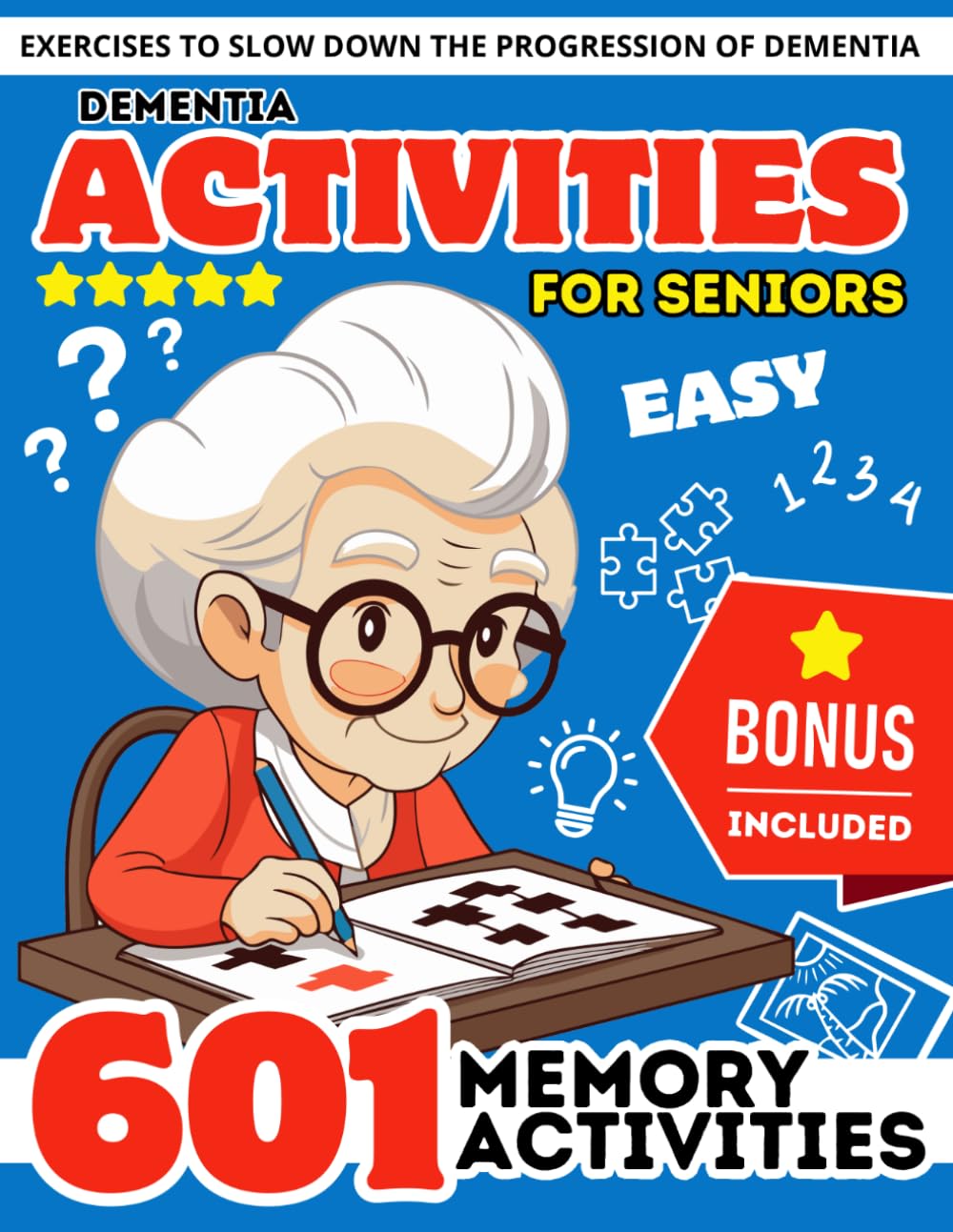 Dementia Activities for Seniors: 601 Relaxing Easy Brain Puzzles & Cognitive Memory Games for Dementia and Alzheimer’s Patients. Stress Relief ... Print Activity Book for Senior with Dementia)