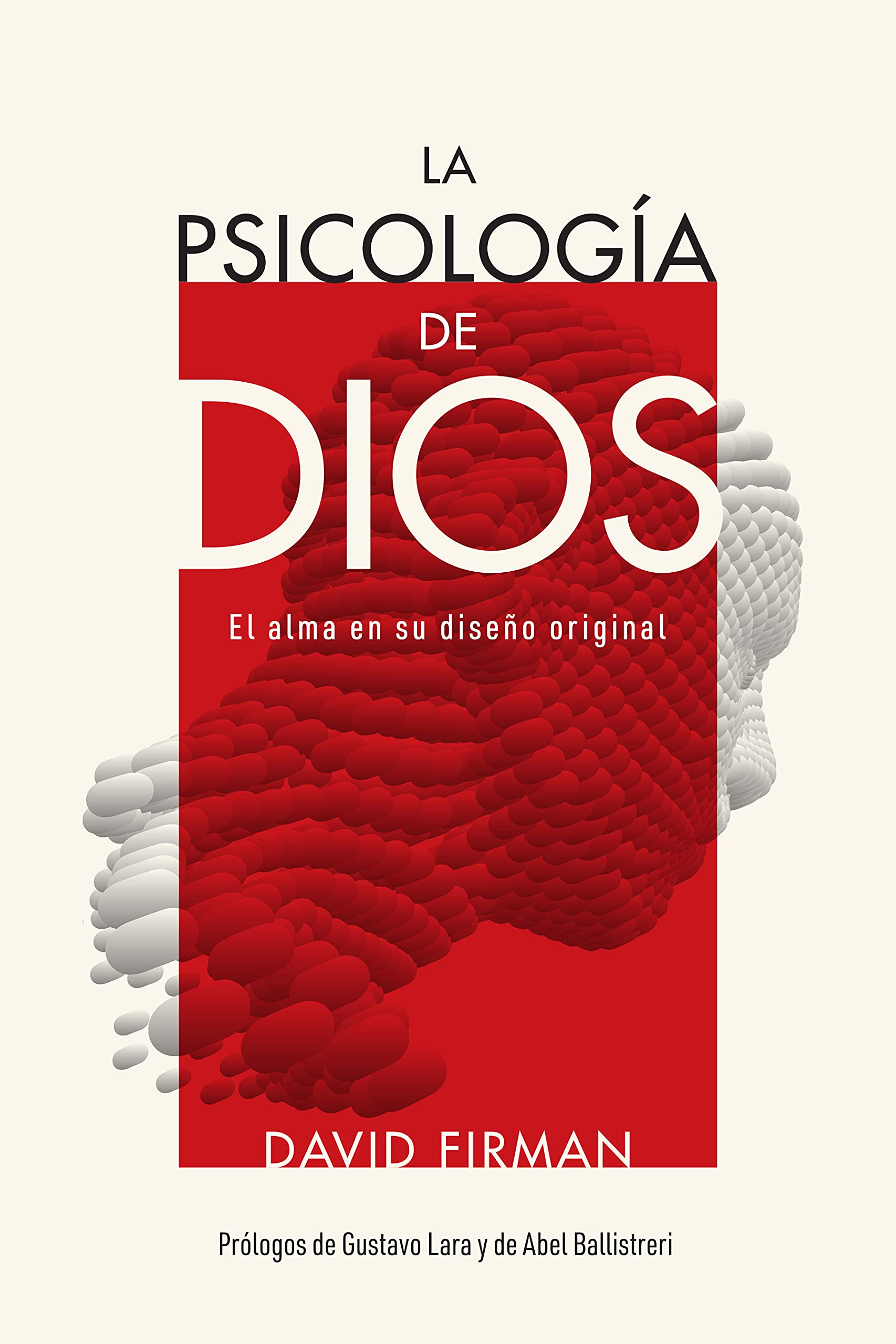 La psicología de Dios: El alma en su diseño original (Spanish Edition)