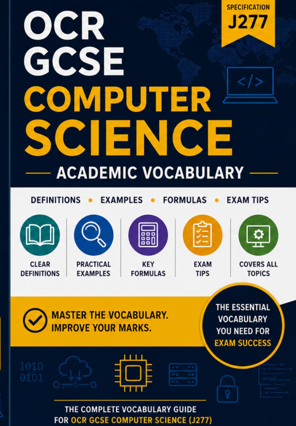 Academic Vocabulary: OCR GCSE Computer Science (J277): The Complete Subject Glossary (GCSE Vocabulary Builders)