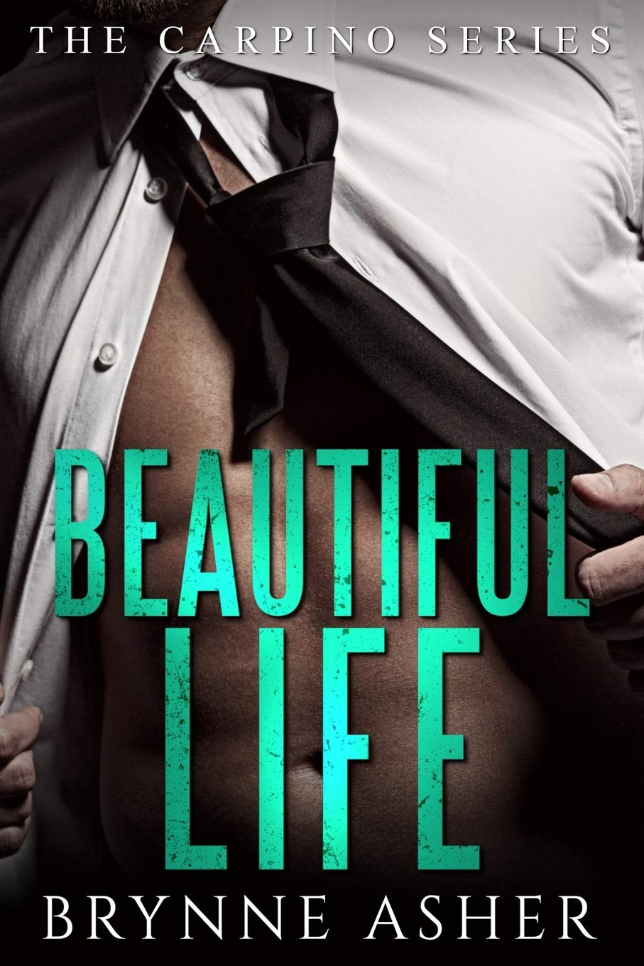 Beautiful Life: Volume 2 (The Carpino Series)