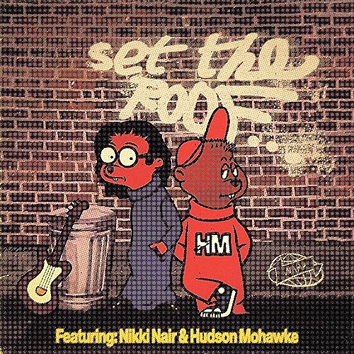 Hudson Mohawke & Nikki Nair