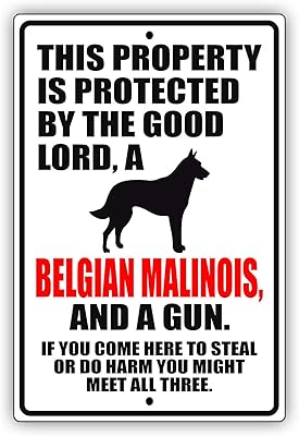 Afterprints This Property is Protected by The Good Lord Belgian Malinois Unique Novelty Caution Outdoor Warning Notice Aluminum Metal Sign