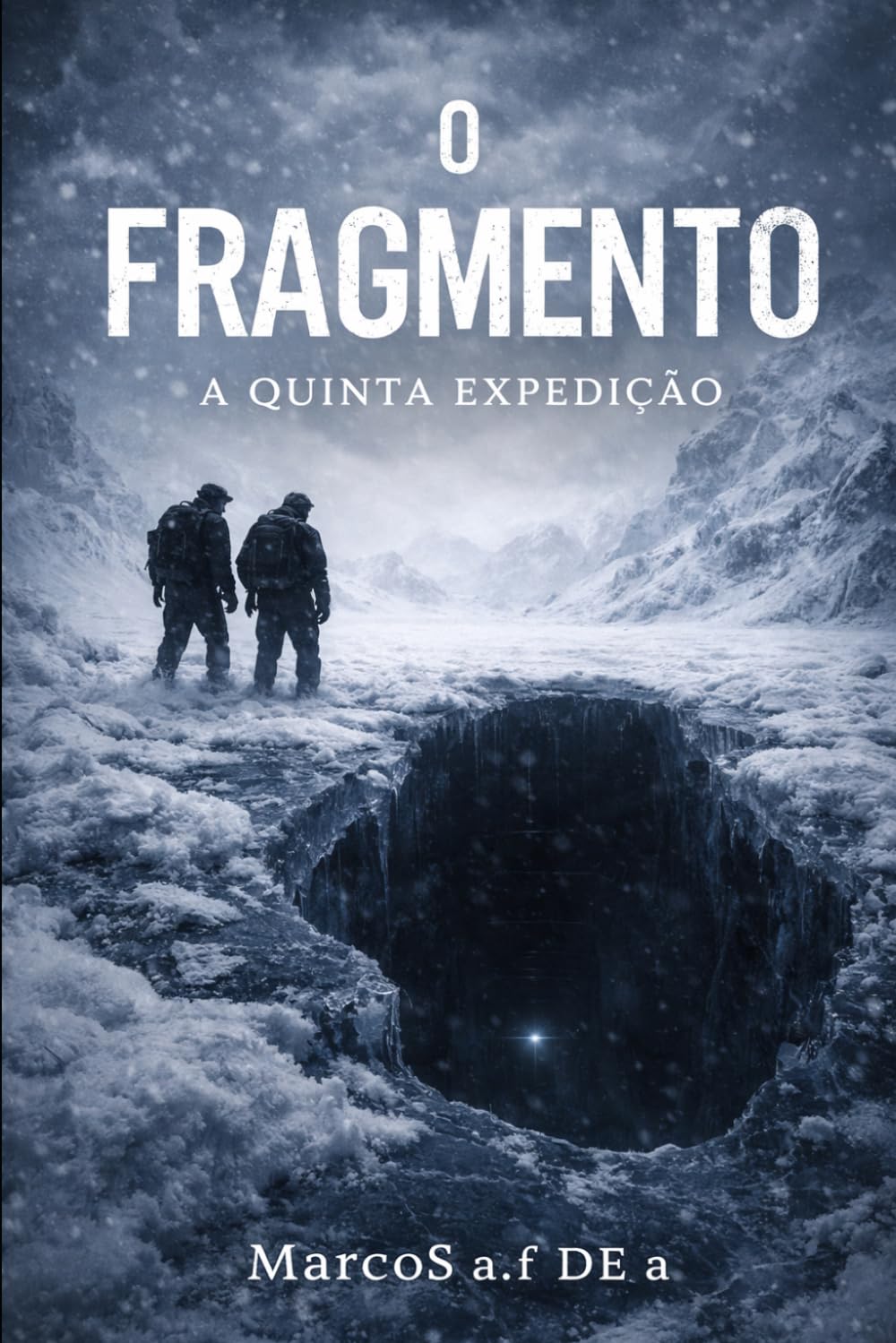 O FRAGMENTO: A QUINTA EXPEDIÇÃO (O FRAGMENTO - a chave oculta)