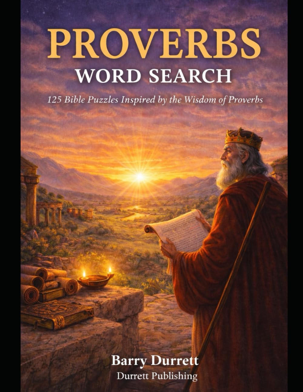 Proverbs Word Search: 125 Bible Puzzles Inspired by the Wisdom of Proverbs (The Scripture Puzzle Series)