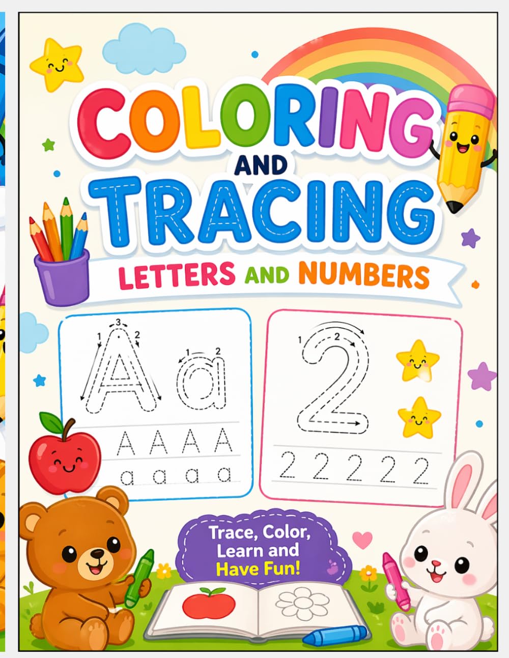 Coloring and Tracing Letters and Numbers: Fun Learning Workbook for Kids Ages 3-5
