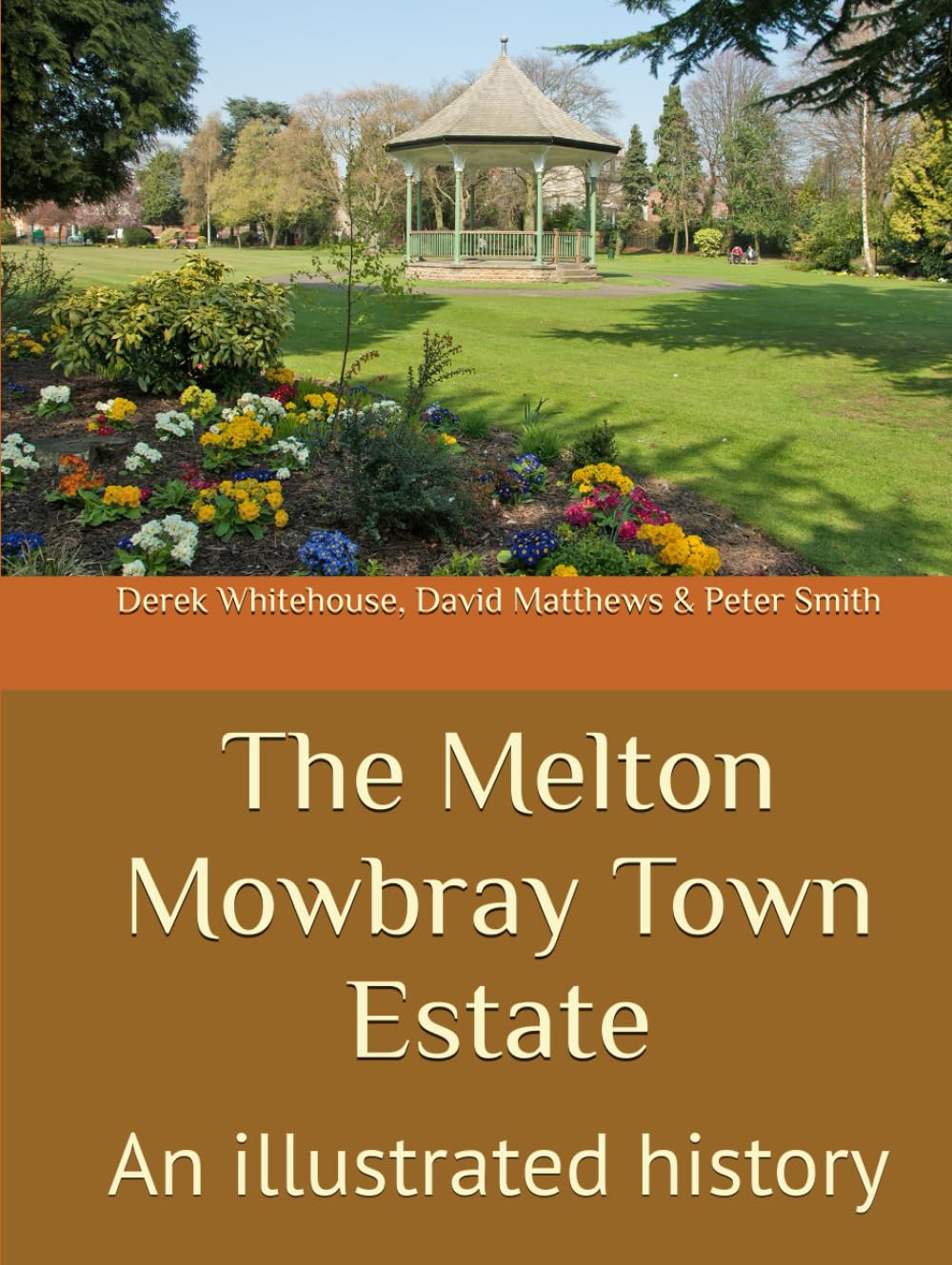 The Melton Mowbray Town Estate: An illustrated history
