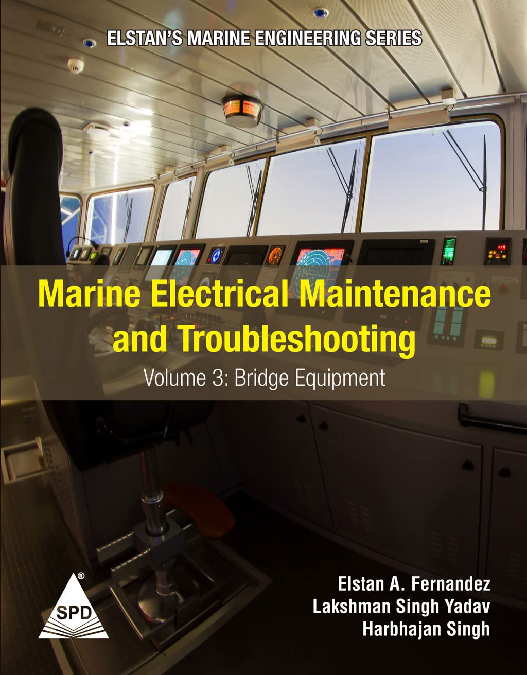 Marine Electrical Maintenance and Troubleshooting Series: Volume 3 - Bridge Equipment (Elstan's Marine Engineering Series)