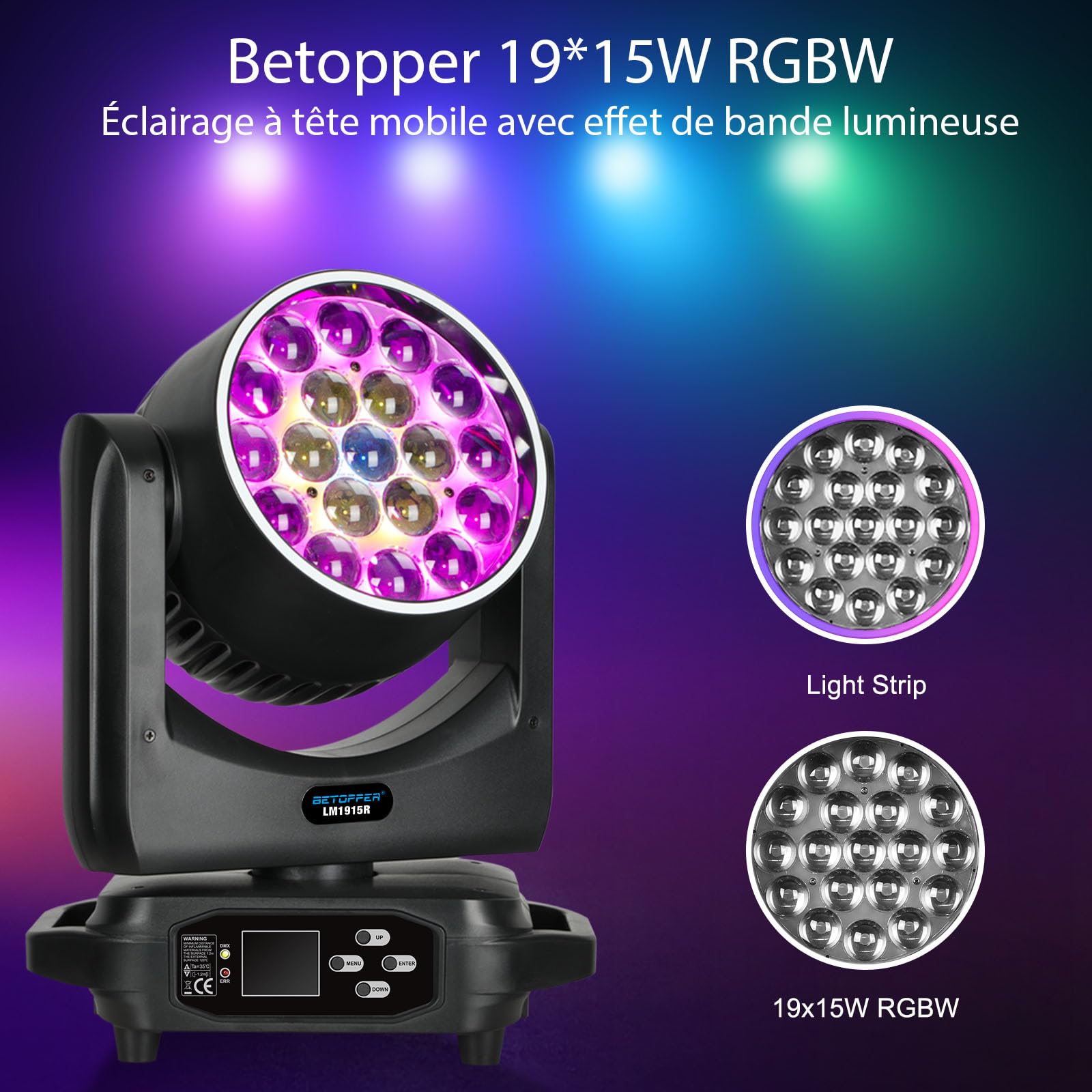 BETOPPER Lumière de Scène Lyre LED Moving Head Lampe 19x15W RGBW DMX 4 en 1 Éclairage de Scène Projecteur DJ avec Effets de Bande Lumineuse, Mariages, Fêtes, Clubs (Onesize)