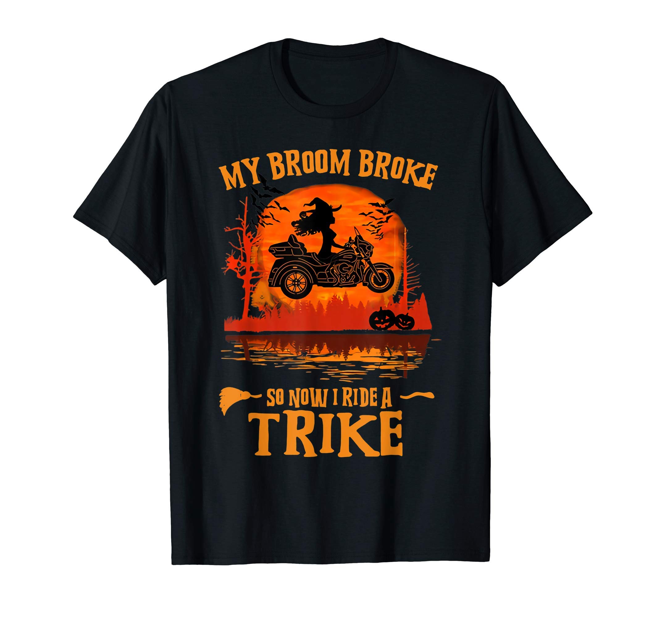 My Broom Broke So Now I Ride A Trike Witch RidingTrike T-Shirt
