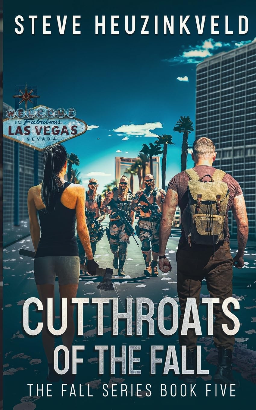 Cutthroats Of The Fall: A Post-Apocalyptic Survival Thriller (The Fall Book 5)