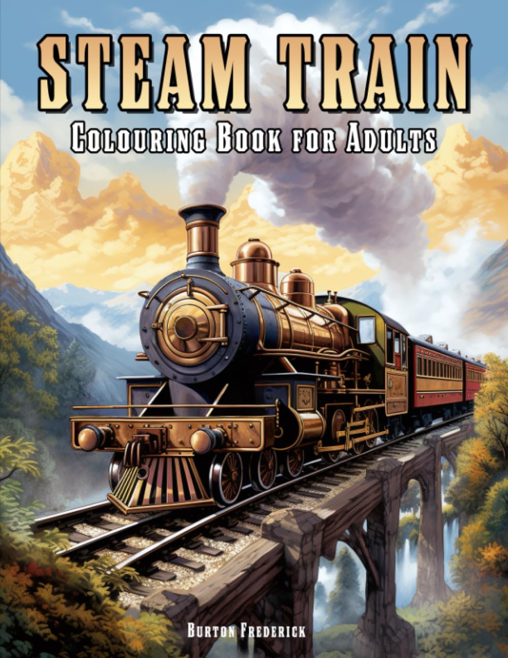 Steam Train: Colouring Book for Adults with Vintage Steam Engine ...